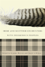 Irish And Scottish Encounters With Indigenous Peoples - Preview
