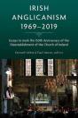 Irish Anglicanism, 1969-2019 - Preview