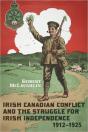 Irish Canadian Conflict And The Struggle For Irish Independence, 1912-1925 - Preview