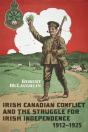Irish Canadian Conflict And The Struggle For Irish Independence, 1912-1925 - Preview