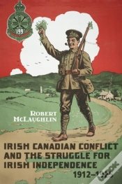 Capa do artigo Irish Canadian Conflict And The Struggle For Irish Independence, 1912-1925
