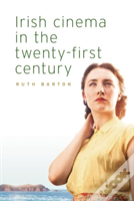 Irish Cinema In The Twenty-First Century