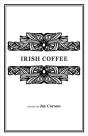 Irish Coffee - Preview