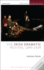 Irish Dramatic Revival 1899-1939