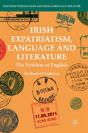 Irish Expatriatism, Language And Literature - Preview