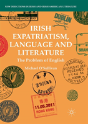 Irish Expatriatism, Language And Literature - Preview