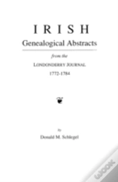 Irish Genealogical Abstracts From The <I