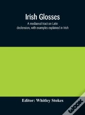 Capa do artigo Irish Glosses. A Mediaeval Tract On Lati