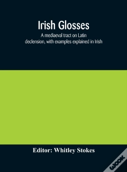Capa do artigo Irish Glosses. A Mediaeval Tract On Lati