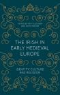 Irish In Early Medieval Europe - Preview
