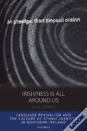 Irish/Ness Is All Around Us