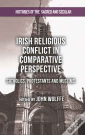 Irish Religious Conflict In Comparative Perspective