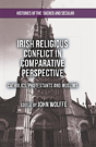 Irish Religious Conflict In Comparative Perspective - Preview