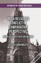 Irish Religious Conflict In Comparative Perspective