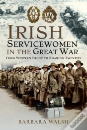 Capa do artigo Irish Servicewomen In The Great War