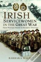 Irish Servicewomen In The Great War