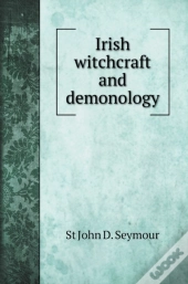 Irish Witchcraft And Demonology