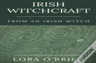 Irish Witchcraft From An Irish Witch