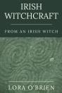 Irish Witchcraft From An Irish Witch - Preview