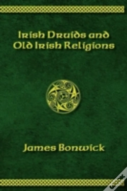 Capa do artigo Irisih Druids And Old Irish Religions (Revised Edition)