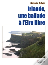 Irlande, Une Ballade À L'Eire Libre