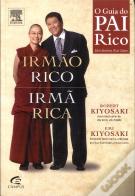 Irmão Rico, Irmã Rica