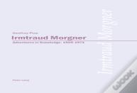 Irmtraud Morgner: Adventures In Knowledge, 1959-1974
