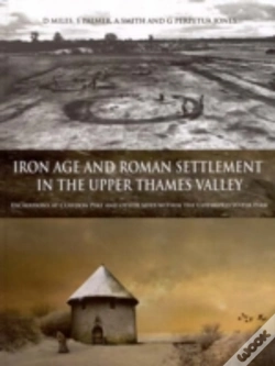 Capa do artigo Iron Age And Roman Settlement In The Upper Thames Valley
