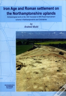 Capa do artigo Iron Age And Roman Settlement On The Northamptonshire Uplands