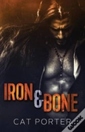 Iron & Bone
