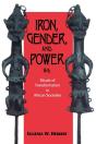 Iron, Gender, And Power - Preview