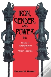Iron, Gender, And Power