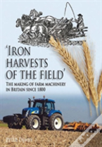 Iron Harvests Of The Field