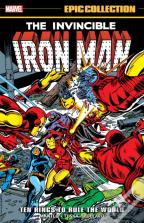 Iron Man Epic Collection: Ten Rings To Rule The World