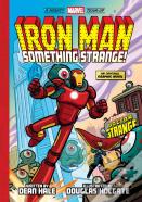 Iron Man: Something Strange! (A Mighty Marvel Team-Up)
