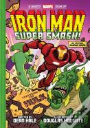 Iron Man: Super Smash! (A Mighty Marvel Team-Up)
