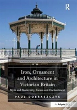 Capa do artigo Iron, Ornament And Architecture In Victorian Britain