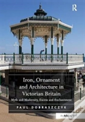 Capa do artigo Iron, Ornament And Architecture In Victorian Britain