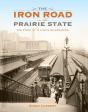 Iron Road In The Prairie State - Preview