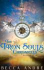 Iron Souls Chronicles: Volume One - Preview