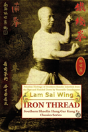 Iron Thread. Southern Shaolin Hung Gar Kung Fu Classics Series - Preview