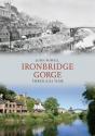 Ironbridge Gorge Through Time - Preview