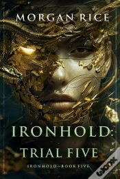 Capa do artigo Ironhold: Trial Five (Book Five Of The Ironhold Series)