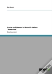Ironie Und Humor In Heinrich Heines 