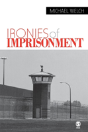 Ironies Of Imprisonment - Preview