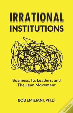 Capa do artigo Irrational Institutions: Business, Its L
