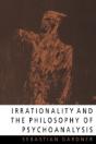 Irrationality And The Philosophy Of Psychoanalysis - Preview