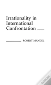 Capa do artigo Irrationality In International Confrontation.