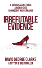 Irrefutable Evidence - Preview