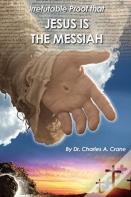 Irrefutable Proof That Jesus Is The Messiah